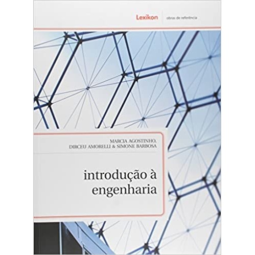 Introducao a engenharia autor Marcia Agostinho - Dirceu Amorelli (