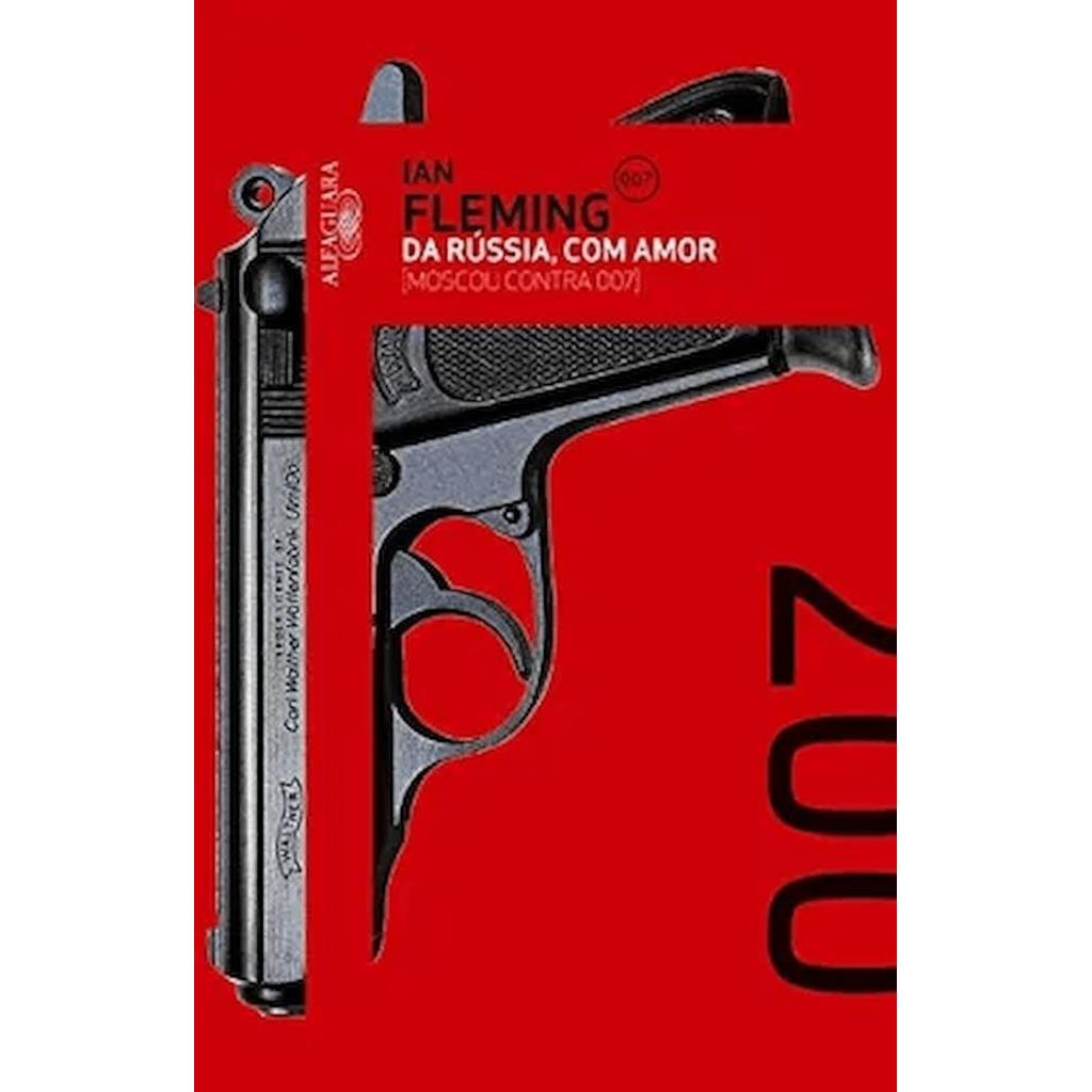 DA RÚSSIA, COM AMOR (MOSCOU CONTRA 007) autor IAN FLEMING