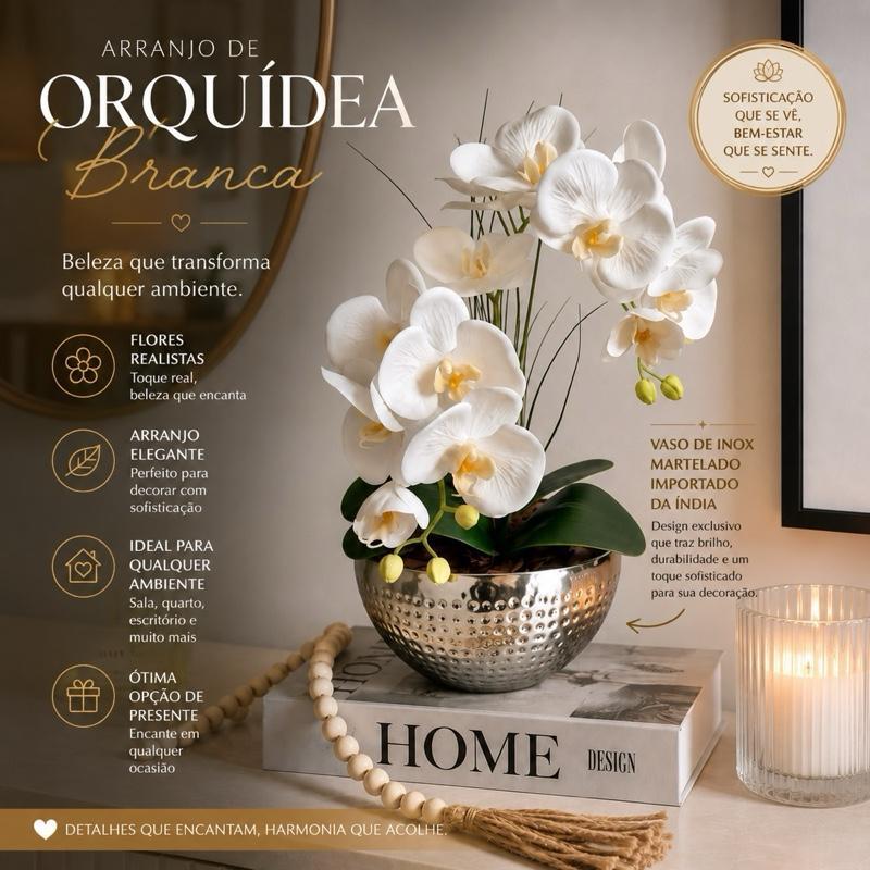Arranjo Com Orquídeas Brancas no Vaso de Inox Martelado Importado da India Luxo e Sofisticação para sua casa