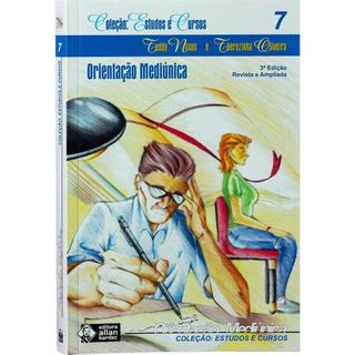 Orientação Mediúnica 7: Coleção Estudos e Cursos autor Oliveira, Therezinha