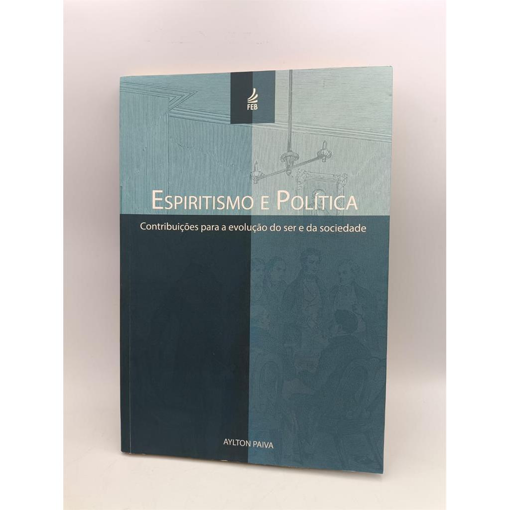 ESPIRITISMO E POLITICA autor AYLTON PAIVA