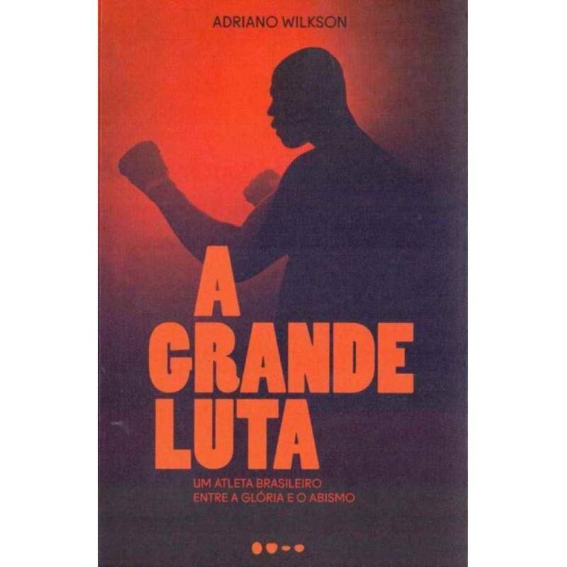 A Grande Luta