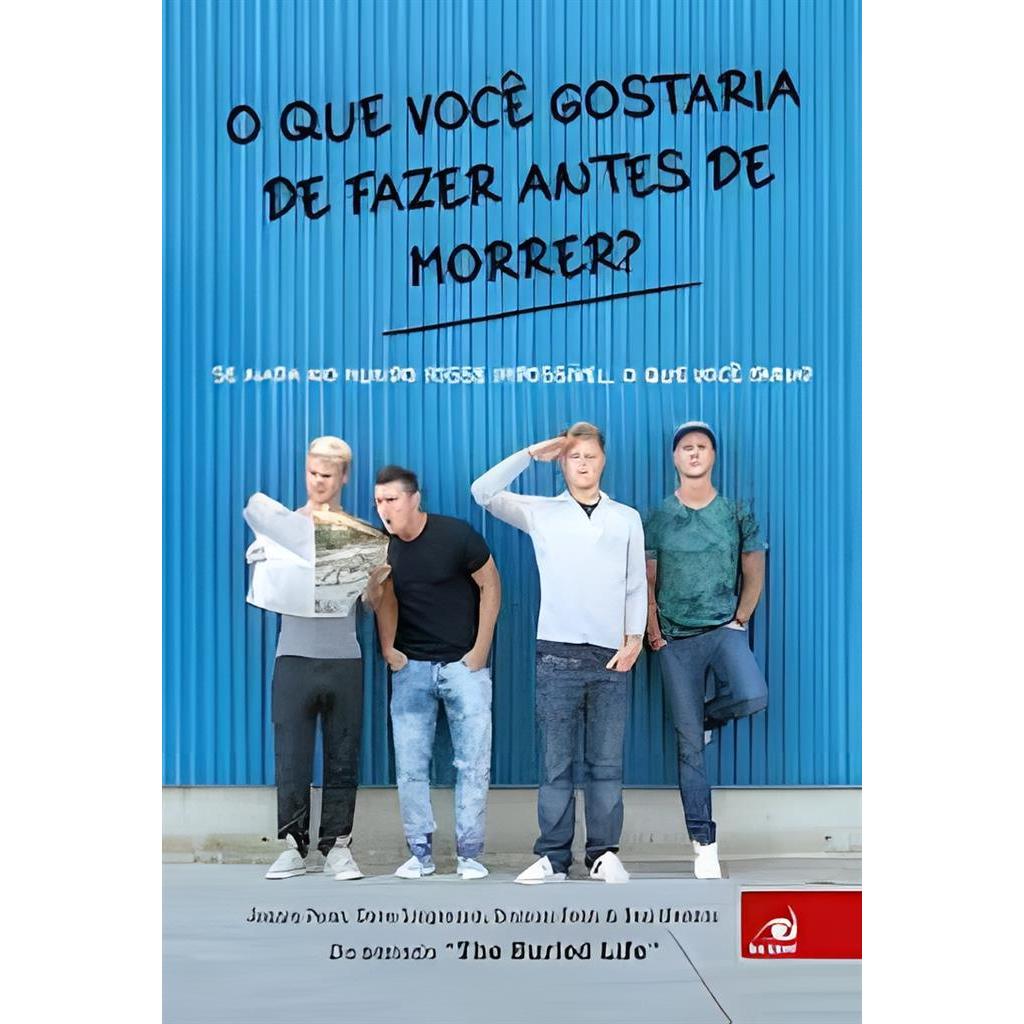 O que Você Gostaria de Fazer Antes de Morrer autor Jonnie Penn