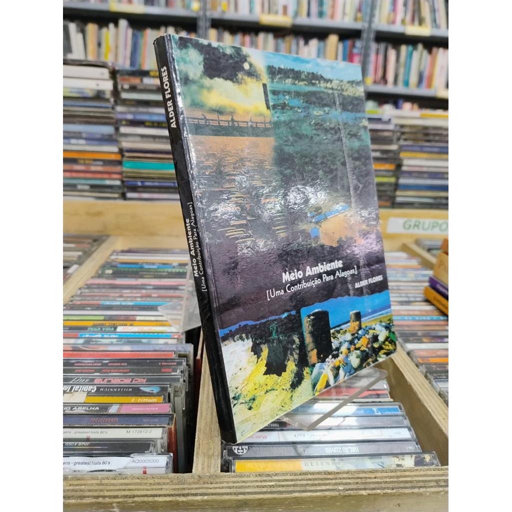 Meio ambiente: uma contribuição para Alagoas autor Alder Flores
