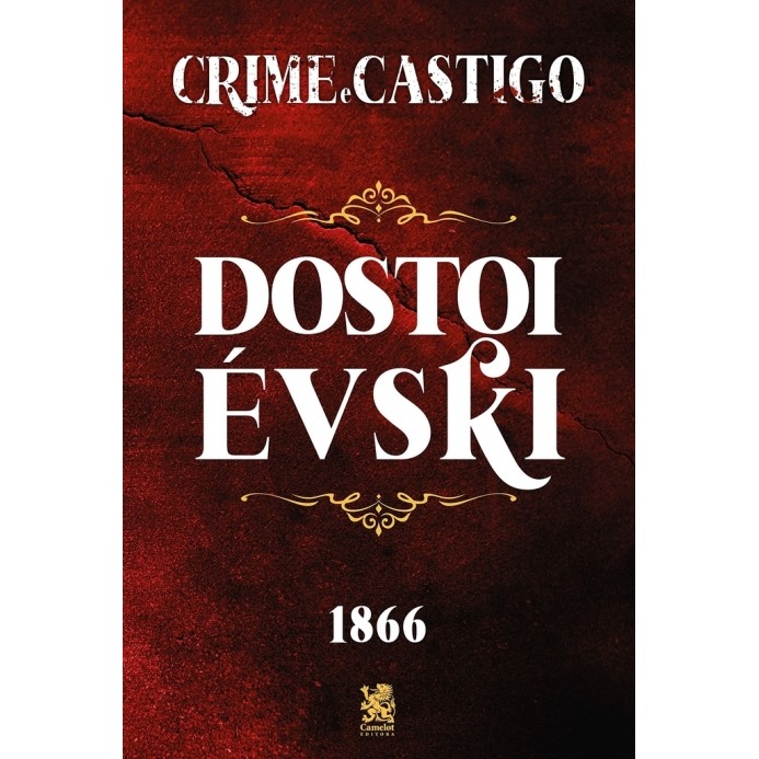 Crime e Castigo (Texto Integral) - Autor: Fiódor Dostoiévski - Ed. Camelot ( p61 )