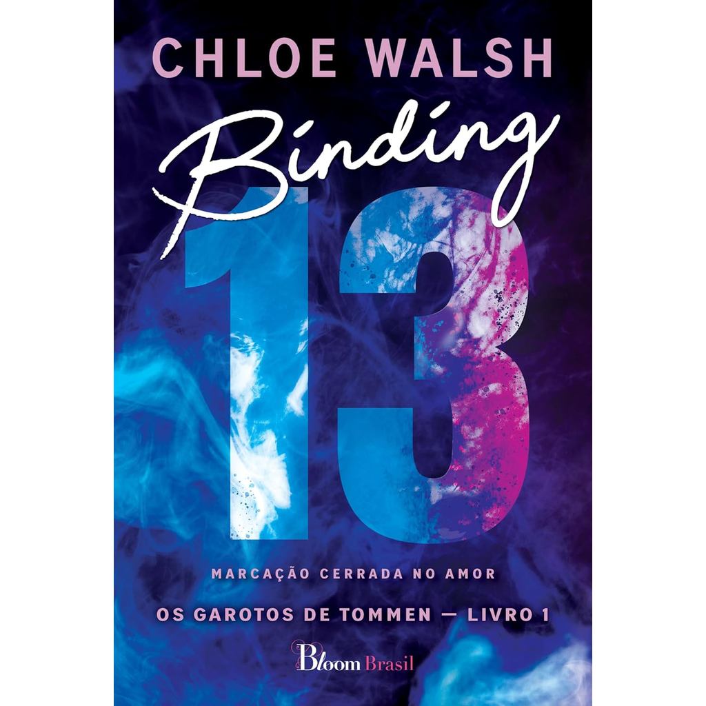 Binding 13 | Marcação Cerrada No Amor | Chloe Walsh