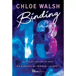 Binding 13 | Marcação Cerrada No Amor | Chloe Walsh