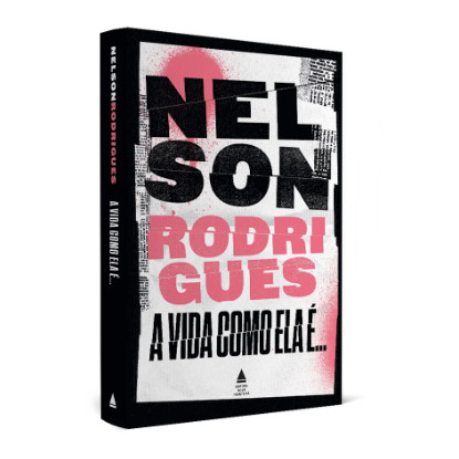 A Vida Como Ela É.... Rodrigues, Nelson. Português. Nova Fronteira