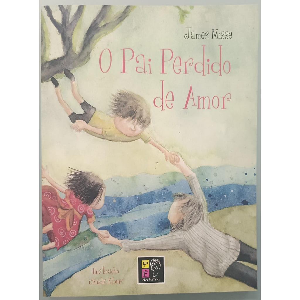 O Pai Perdido de Amor | James Misse