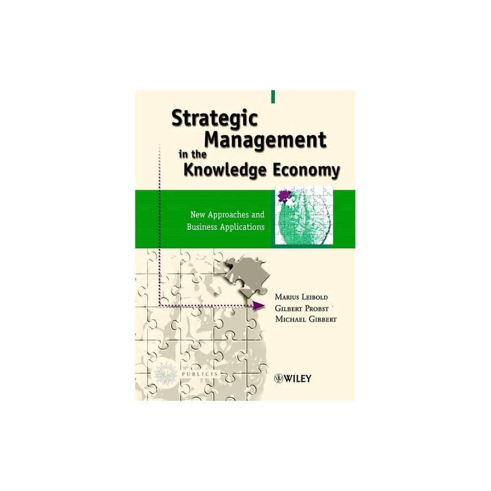 Strategic Management in the Knowledge Economy: New Approaches and Business Applications - USADO