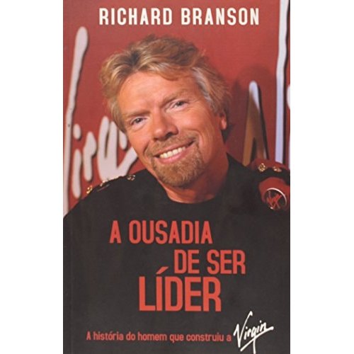 Ousadia De Ser Lider de Richard Branson 8014273