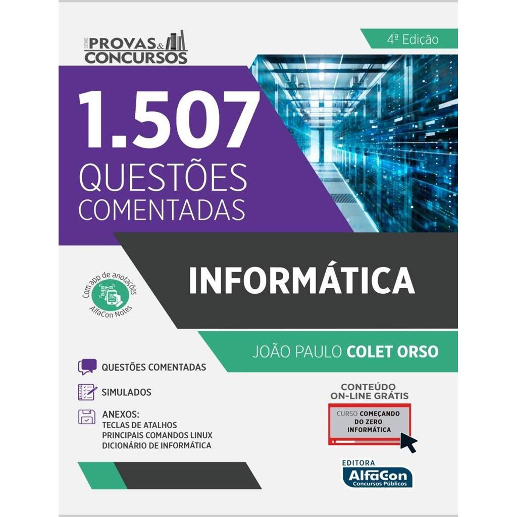 serie provas e concursos 1507 questoes comentadas informatica autor joao paulo colet orso