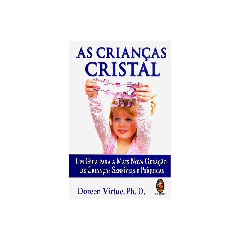 As Crianças Cristal autor Doreen Virtue