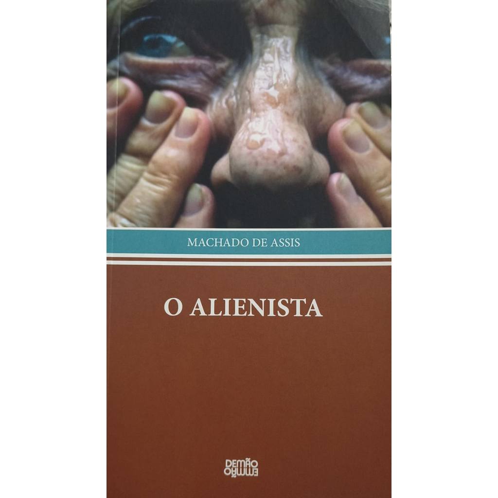 Livro O Alienista Coleção de Mão Em Mão de Machado de Assis 8010519