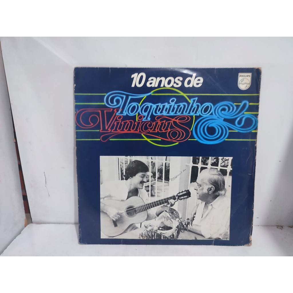 Disco LP: Toquinho & Vinicius – 10 Anos De Toquinho & Vinicius