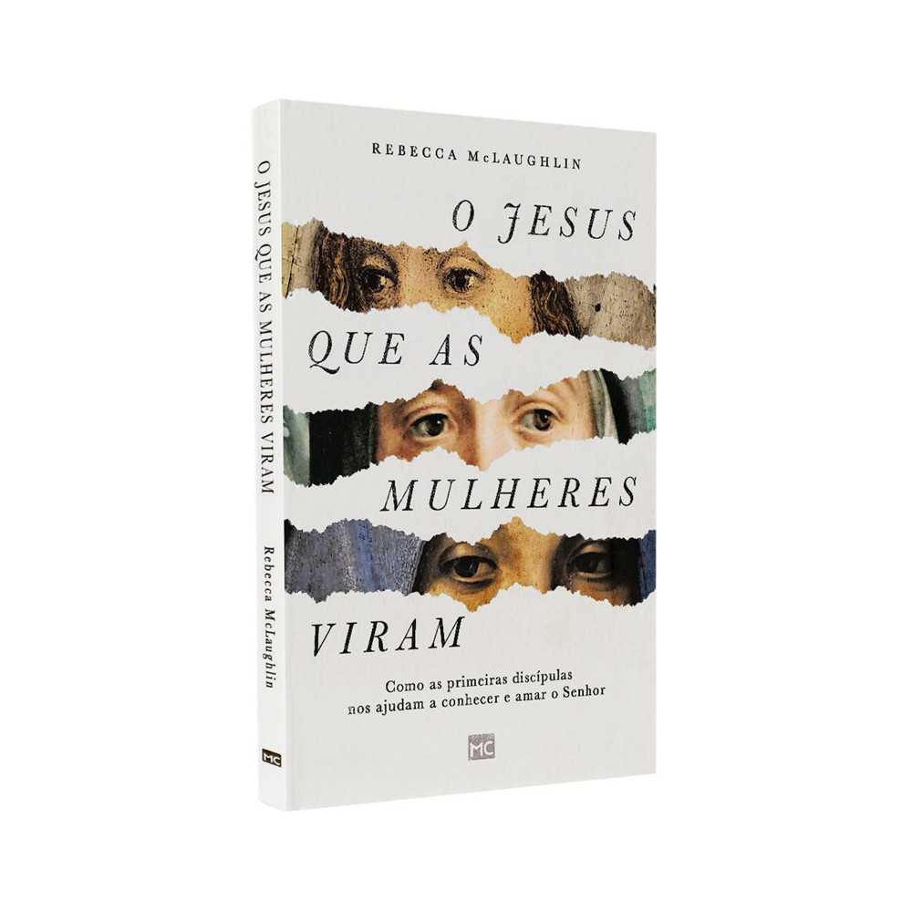 O Jesus Que As Mulheres Viram | Rebeca Mclaughlin