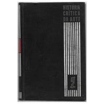 História Crítica da Arte - Vol. 3 de Fléxa Ribeiro