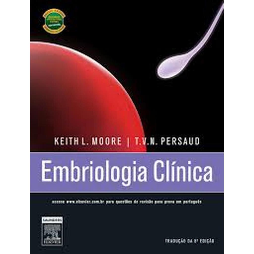 Embriologia Clínica autor Keith L Moore e T V N Persaud