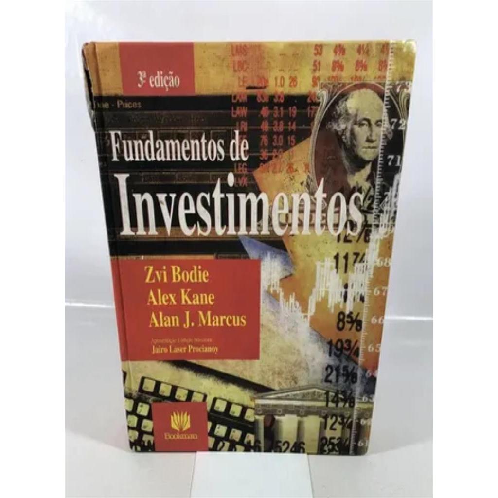Fundamentos de Investimentos autor Zvi Bodie, Alex Kane e Alan J. Marcus