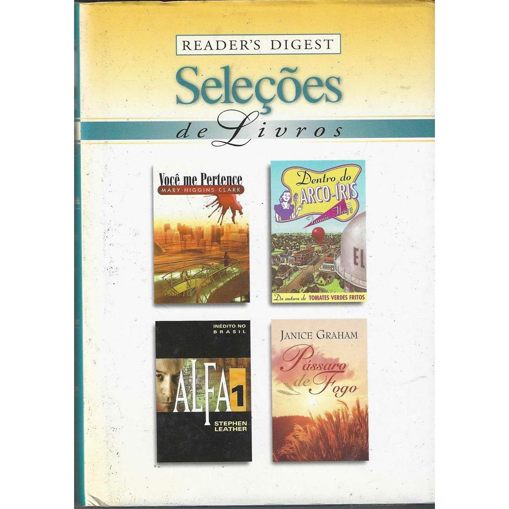 Seleções de Livros: Você me Pertence / Dentro do Arco-íris / Alfa I / Pássaro de Fogo autor Mary Higgins Clark, Stephen
