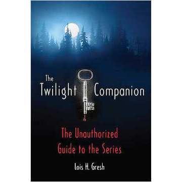 The Stephenie Meyer Twilight Companion autor Lois H. Gresh