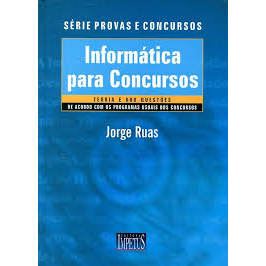 Informática Para Concursos - Série Impetus Provas e Concursos de Jorge Ruas 8017754