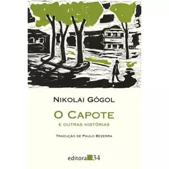 O Capote e Outras Histórias | Nikolai Gógol