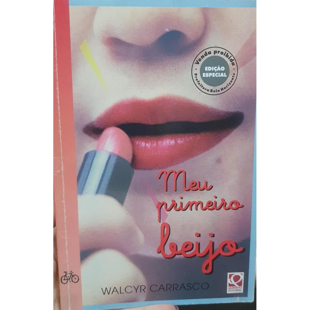 Meu Primeiro Beijo autor Walcyr Carrasco
