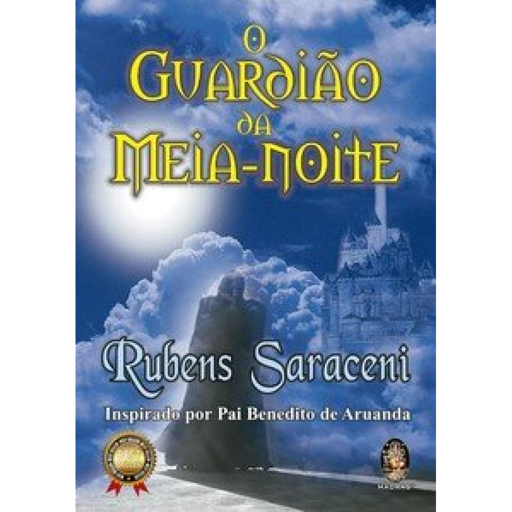 GUARDIAO DA MEIA NOITE, O: INSPIRADO POR PAI BENEDITO DE ARUANDA