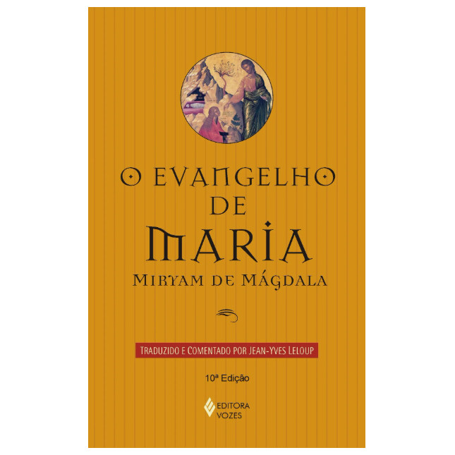 Evangelho de Maria – Jean-Yves Leloup | Evangelho Apócrifo Comentado | Maria Madalena
