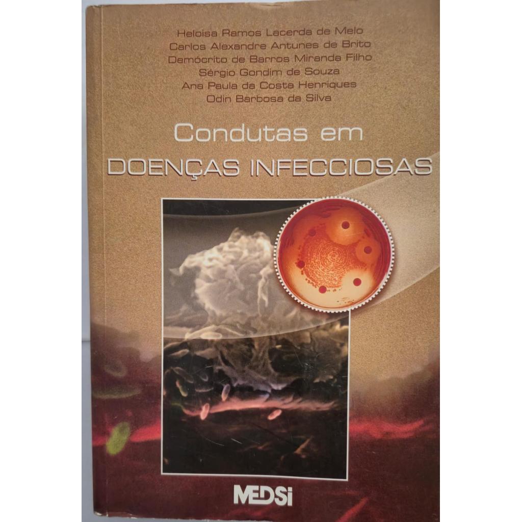 Condutas Em Doenças Infecciosas de Heloisa Ramos Lacerda de Melo Carlos Alexandre Antunes de Brito