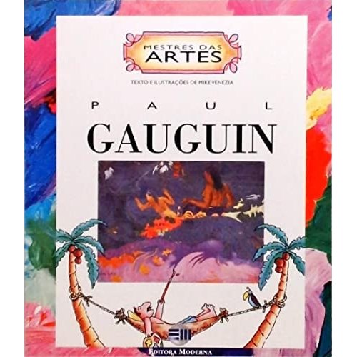 Livro Paul Gauguin Coleção Mestre Das Artes de Mike Venezia, Tradução Norberto De Paula Lima 8009577