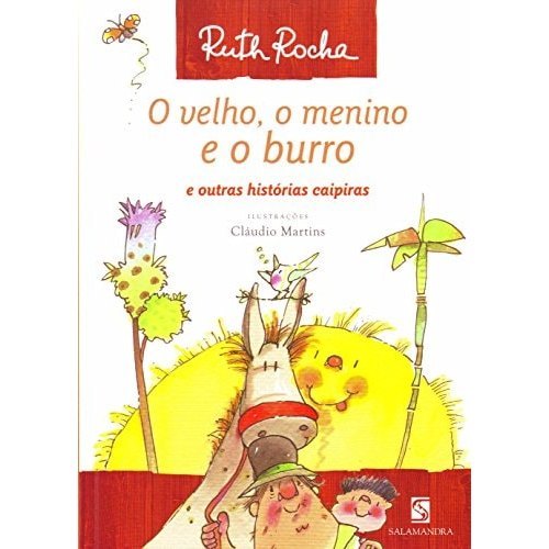 Livro O Velho, O Menino E O Burro Série Conte Um Conto de Ruth Rocha, Ilustrações Cláudio Martins 8022017