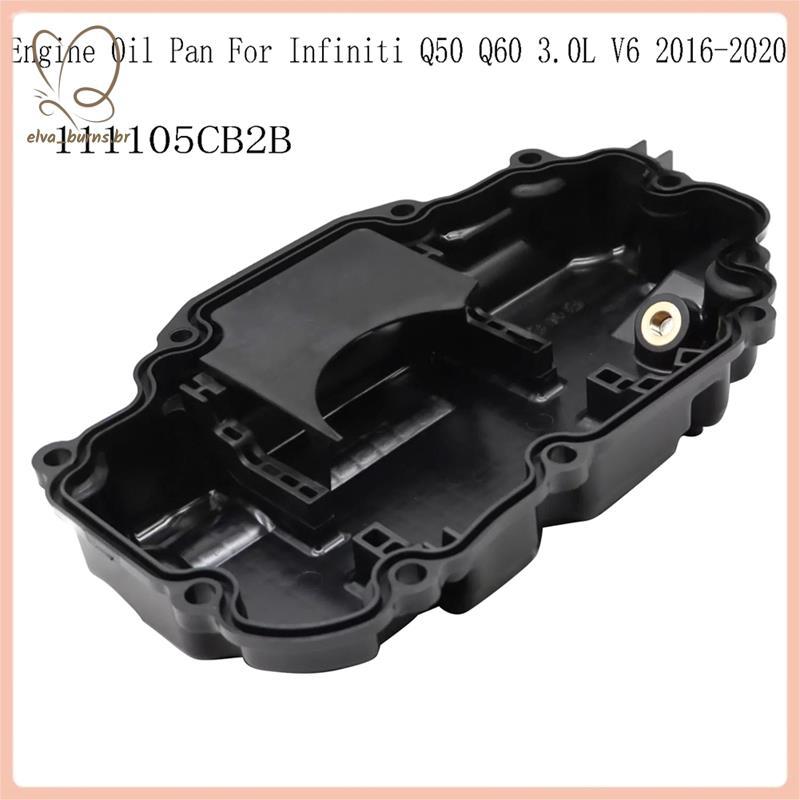 [elva_burns.br] Para Q50 Q60 3.0L V6 2016-2020 Substituição Da Bandeja De Óleo-Número Peça 111105CB2B