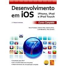 Desenvolvimento em Ios. Iphone , Ipad e Ipod Touch. Curso Completo-(atualizada) [Paperback] Fonseca, Nuno; Reis, Catarin