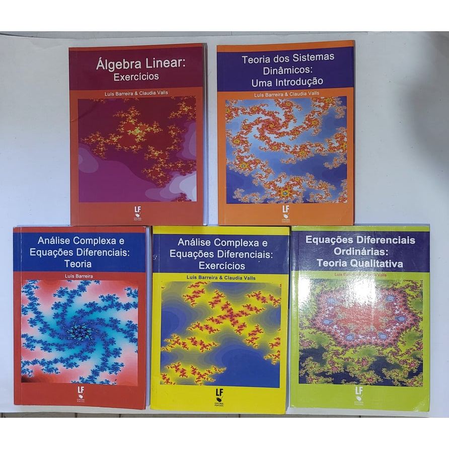 Kit C/5 Livros - Álgebra Linear: exercícios + Teoria Dos Sistemas Dinâmicos: Uma Introdução + Análise Complexa E Equa...