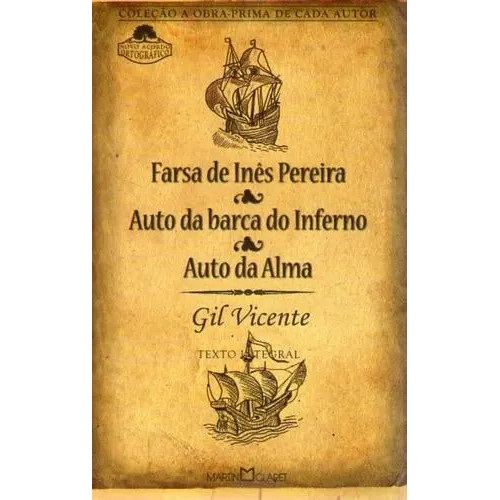 Livro Farsa De Inês Pereira/auto Da Barca Do Inferno/auto Da Alma - Vicente, Gil [0000]