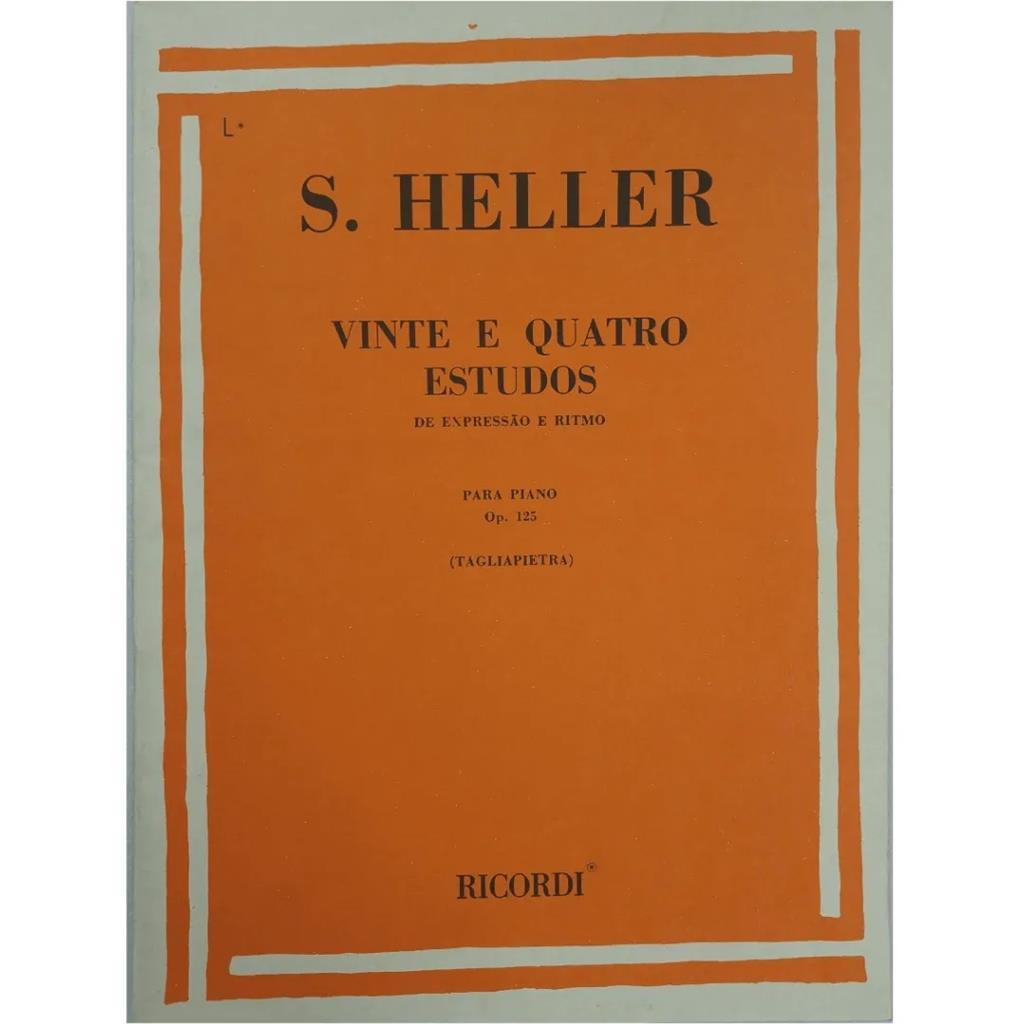 S. heller - Vinte e quatro estudos de expressão e ritmo - Para piano - Op.125 - Tagliapietra autor ricordi