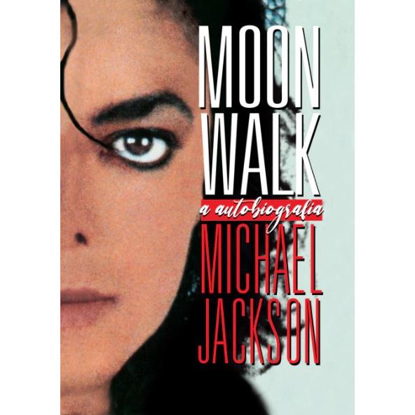 Moonwalk: Autobiografia de Michael Jackson (Livro Capa Mole)