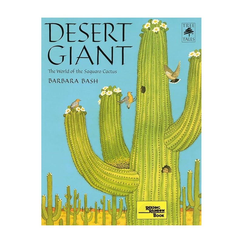 Desert Giant - The World Of The Saguaro Cactus autor Barbara Bash
