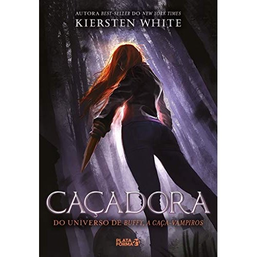 Livro Caçadora Série A Última Caça-Vampiros Volume 1 de Kiersten White, Tradução Eric Novello 8005003