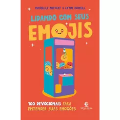 Lidando Com Seus Emojis | 100 Devocionais Para Entender Suas Emoções | Michelle Nietert