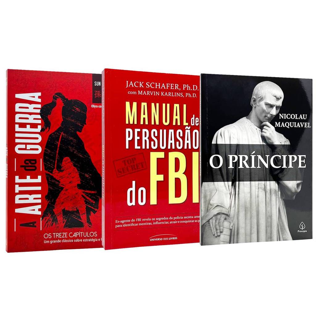 A Arte da Guerra + O Príncipe + Manual de Persuasão do FBI - Desenvolvimento Pessoal - Kit 3 Livros