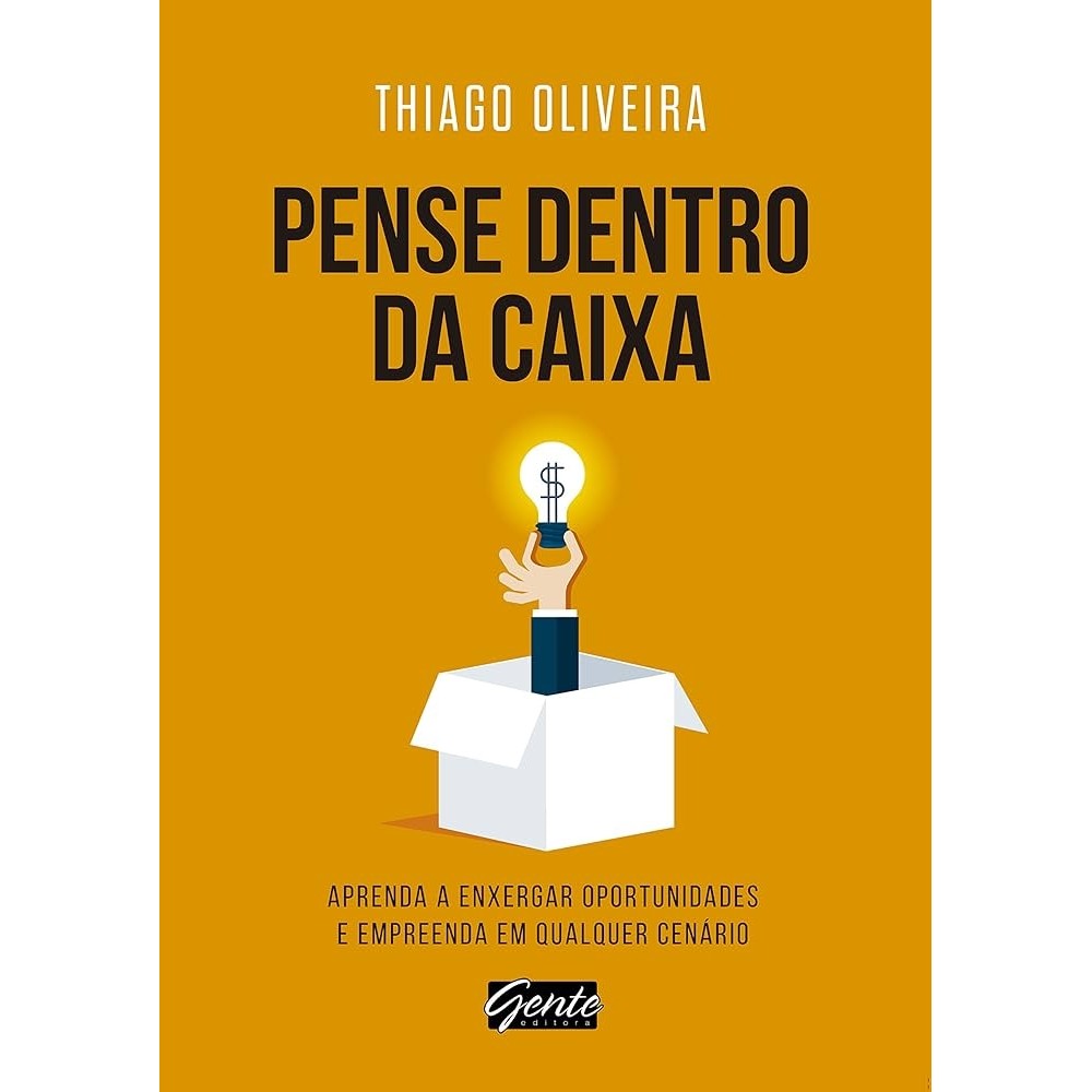 PENSE DENTRO DA CAIXA autor Thiago Oliveira