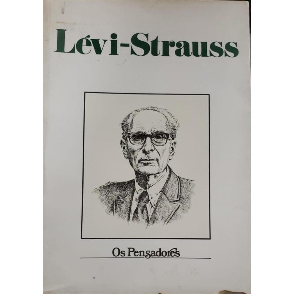 a noção de estrutura em etnologia / raça e história / totemismo hoje - coleção os pensadores autor Claude Lévi-Strauss