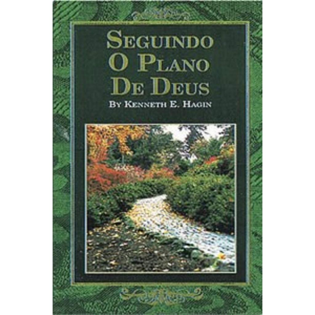 Seguindo o Plano de Deus | Kenneth E. Hagin