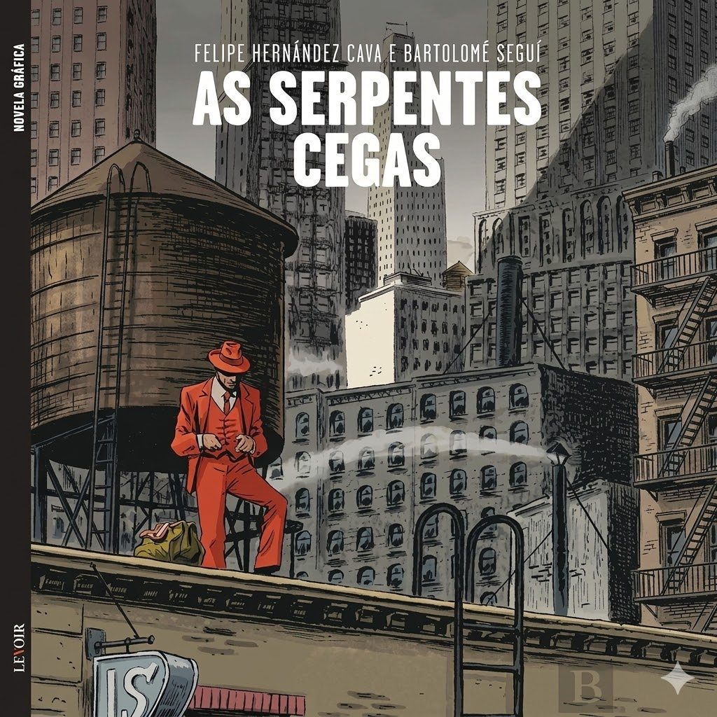 Graphic Novel As Serpentes Cegas por Felipe Hernández Cava e Bartolomé Seguí  - Capa Dura