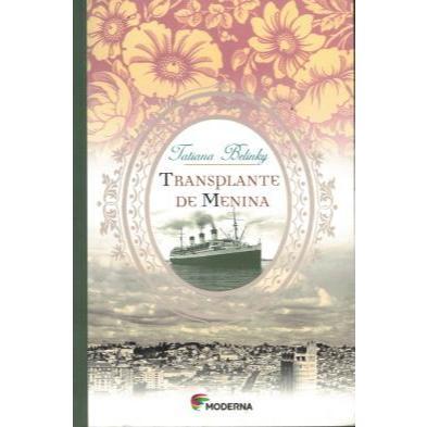 Transplante De Menina de Tatiana Belinky