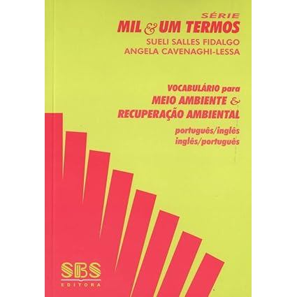 Vocabulário Para Meio Ambiente & Recuperação Ambiental. Português-Inglês / Inglês-Português