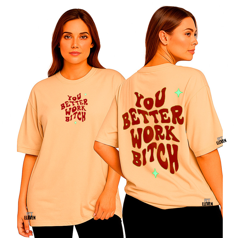 Camiseta Feminina oversized You Better Work Moda Fitness Treino academia exercícios Malha 100% Algodão Premium